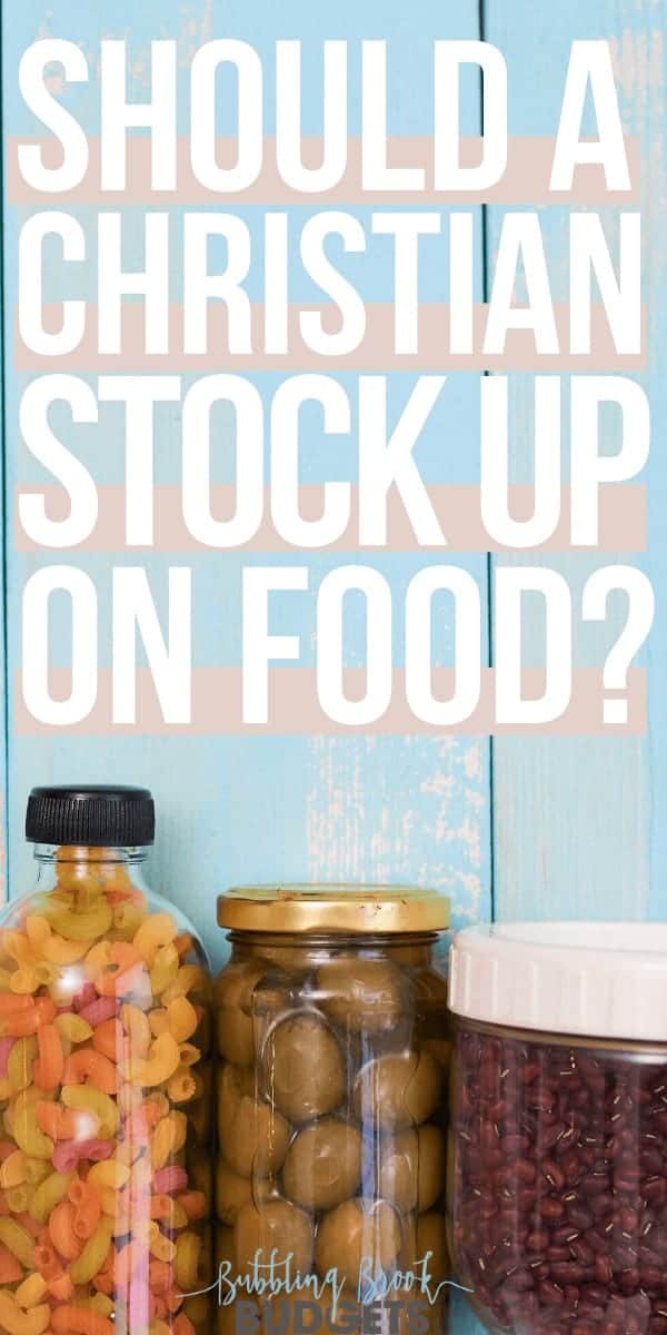 Should a Christian stock up on food?