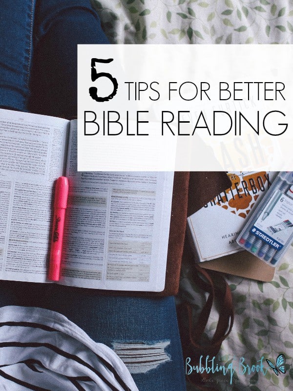5 Favorite Tips For Better Bible Reading