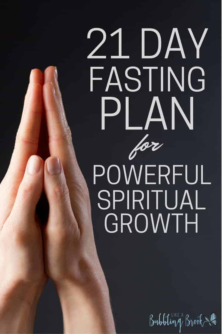 21 Day Fast For Powerful Spiritual Growth