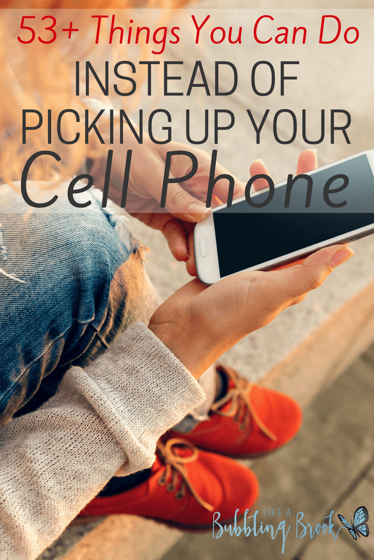 Things You Can Do Instead Of Picking Up Your Cell Phone