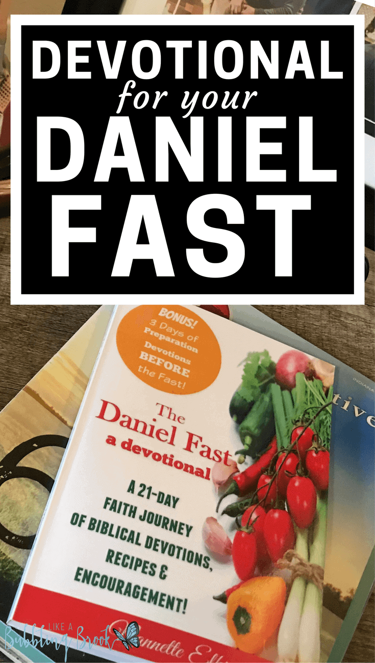 Daniel Fast Devotional - 21 Days of Tips, Recipes, and Encouragement!