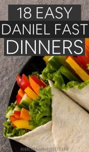 Easy Daniel Fast Recipes for When You Need Dinner, Quick