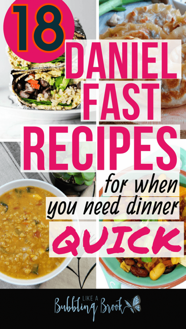 18 Easy Daniel Fast Recipes For When You Need Dinner, Quick