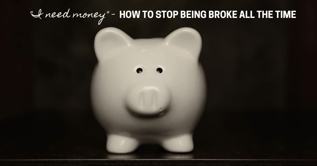 "I need money desperately." I get lots of emails from readers, and several of them make statements like these. My heart hurts for them, because I know they're not thriving, and they're barely surviving. They want to know how to stop being broke all the time. From experience, here are 5 things you need to start doing, today.