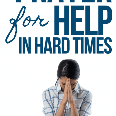 A simple prayer to God for help in hard times - Woman Praying - Pin for Pinterest
