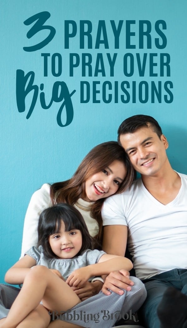 3 Prayers to Pray Over Big Decisions - pin for Pinterest