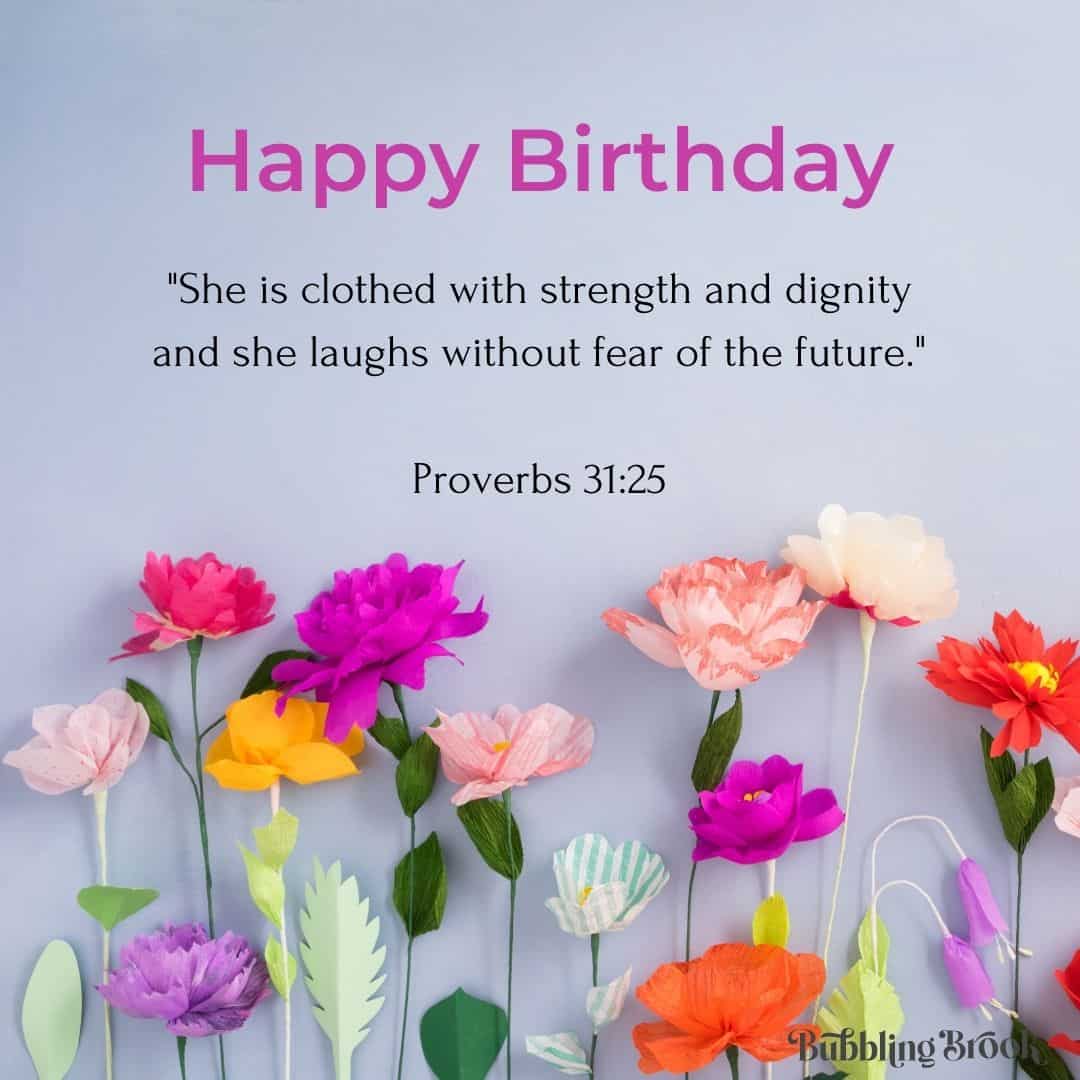 Proverbs 31:25 birthday bible verse