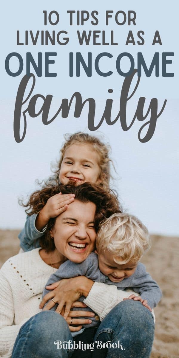 Tips for Living Well as a One Income Family - pin for Pinterest