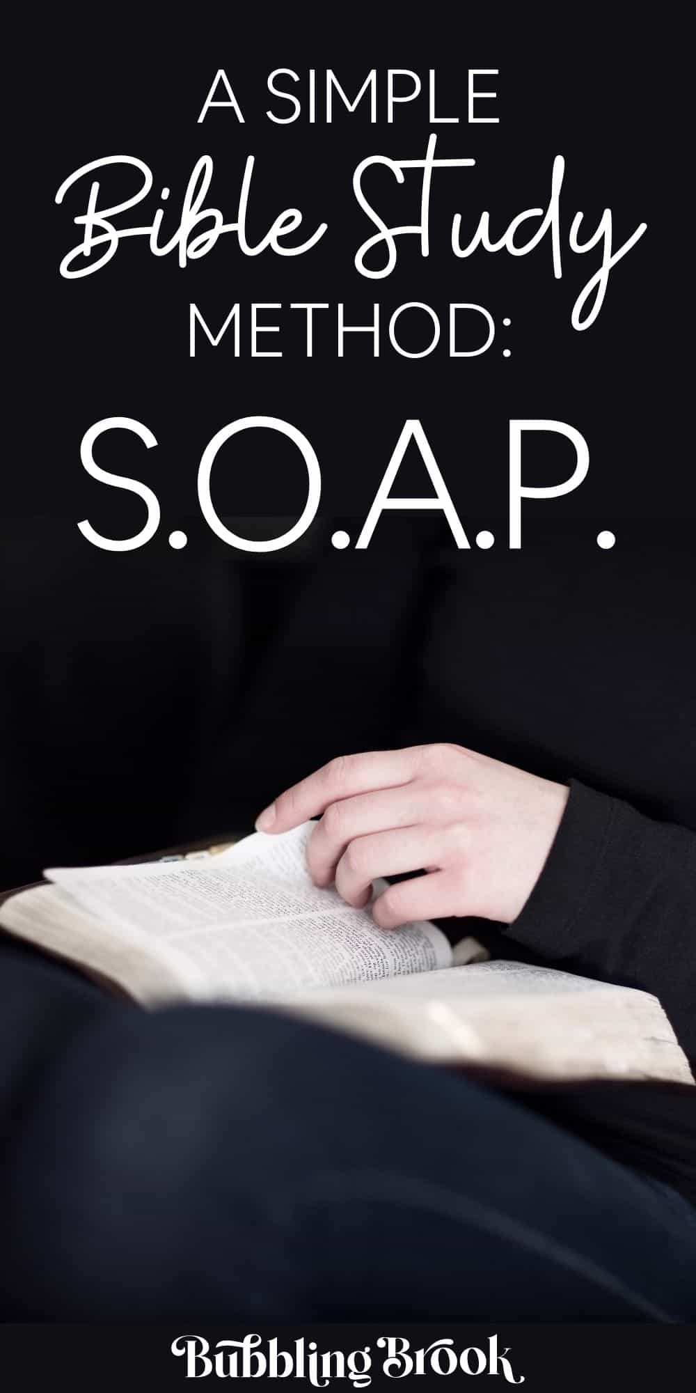 How To Use The Soap Method To Study The Bible